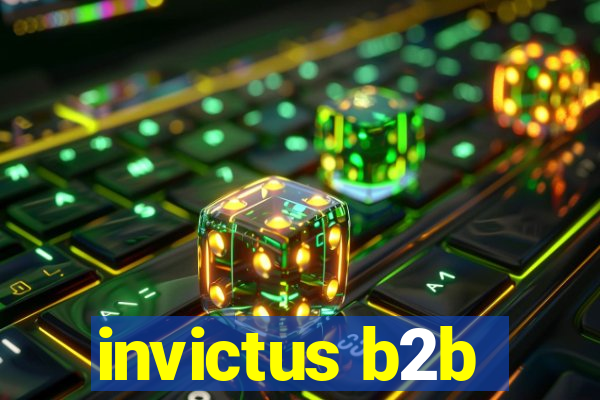 invictus b2b